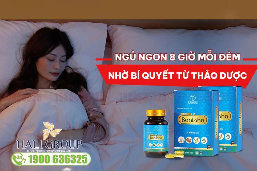 Công Dụng Viên Ăn Ngủ Ngon Banikha Thiên Phúc