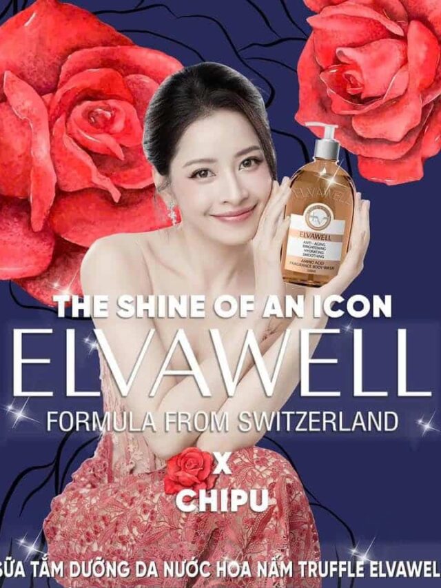 CHÍNH THỨC CÔNG BỐ  #CHIPU  ĐẠI SỨ THƯƠNG HIỆU  #WEILAIYA & #ELVAWELL